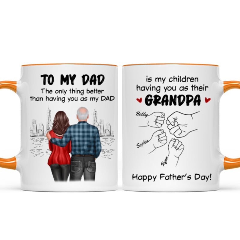 To Dad My Children Having You As Their Grandpa Fist Bump Personalized Mug, Gift For Dad