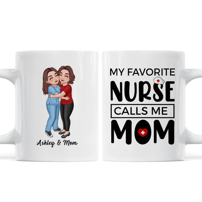 My Favorite Daughter Son Call Me Mom By Custom Occupation Firefighter, Nurse, Police Officer, Teacher Personalized Mug