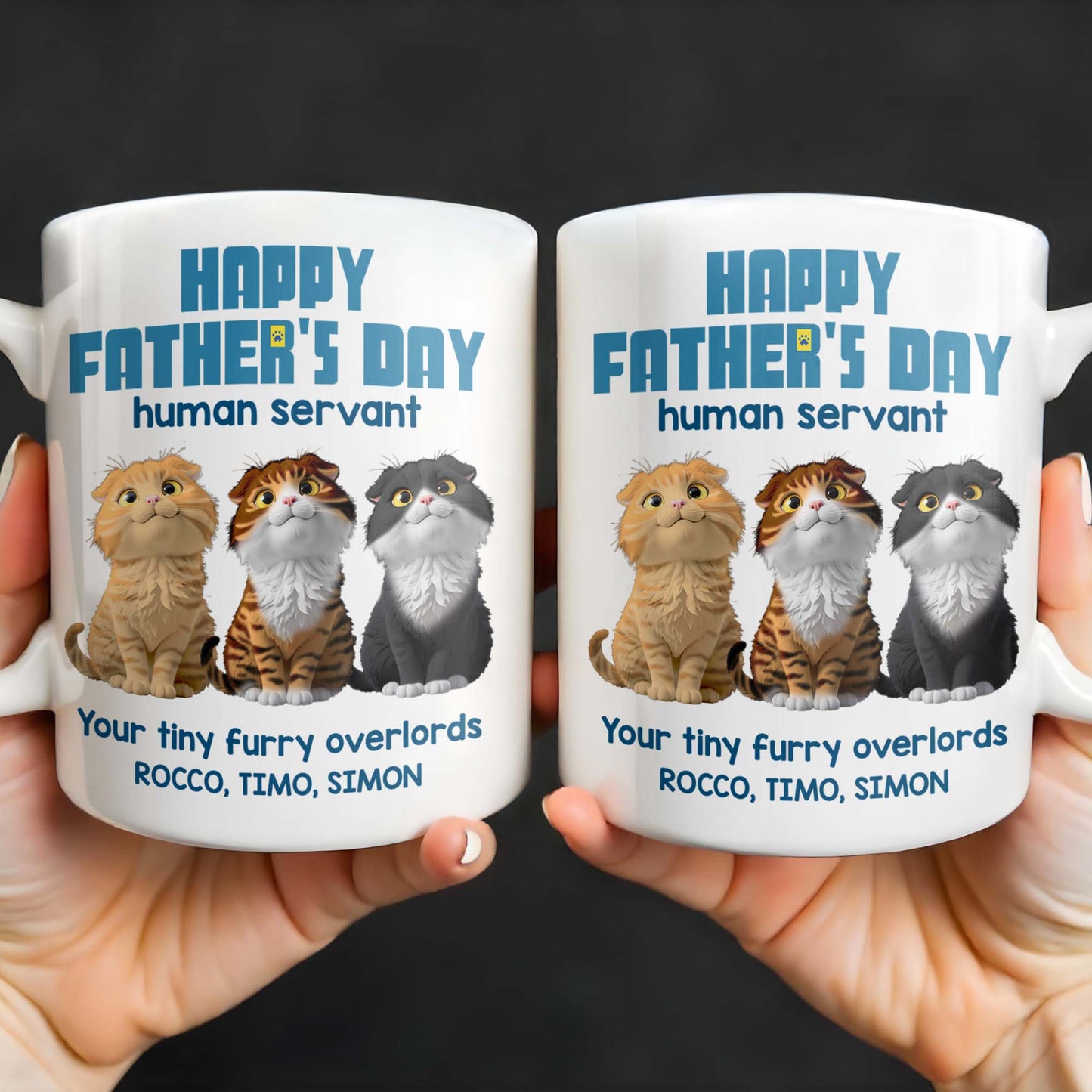 Happy Father's Day Human Servant, Your Tiny Furry Overlords, Cats - Personalized Custom Coffee Mug - CAT033_MG