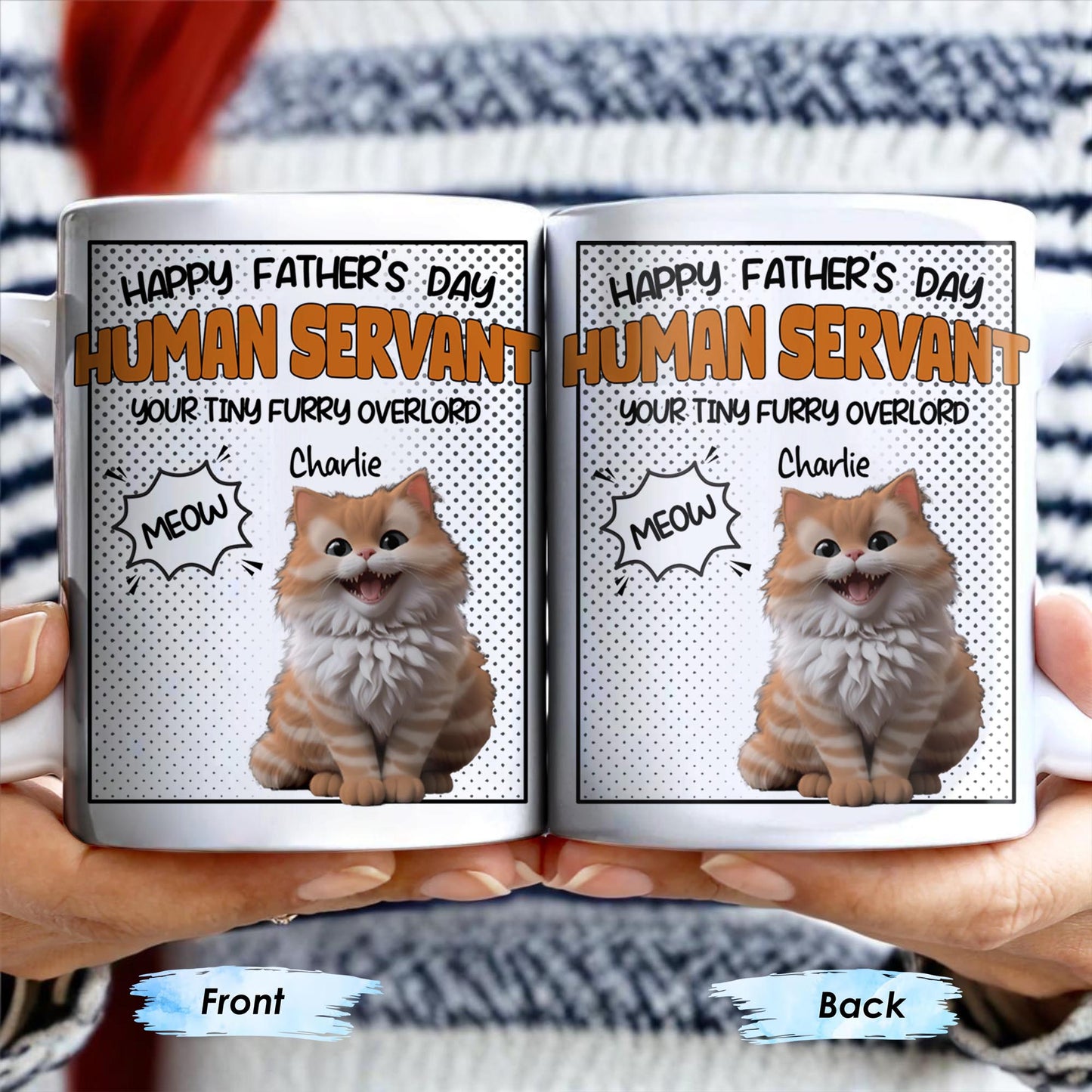 Happy Father's Day Human Servant, Your Tiny Furry Overlord - Personalized Custom Coffee Mug - CAT034_MG
