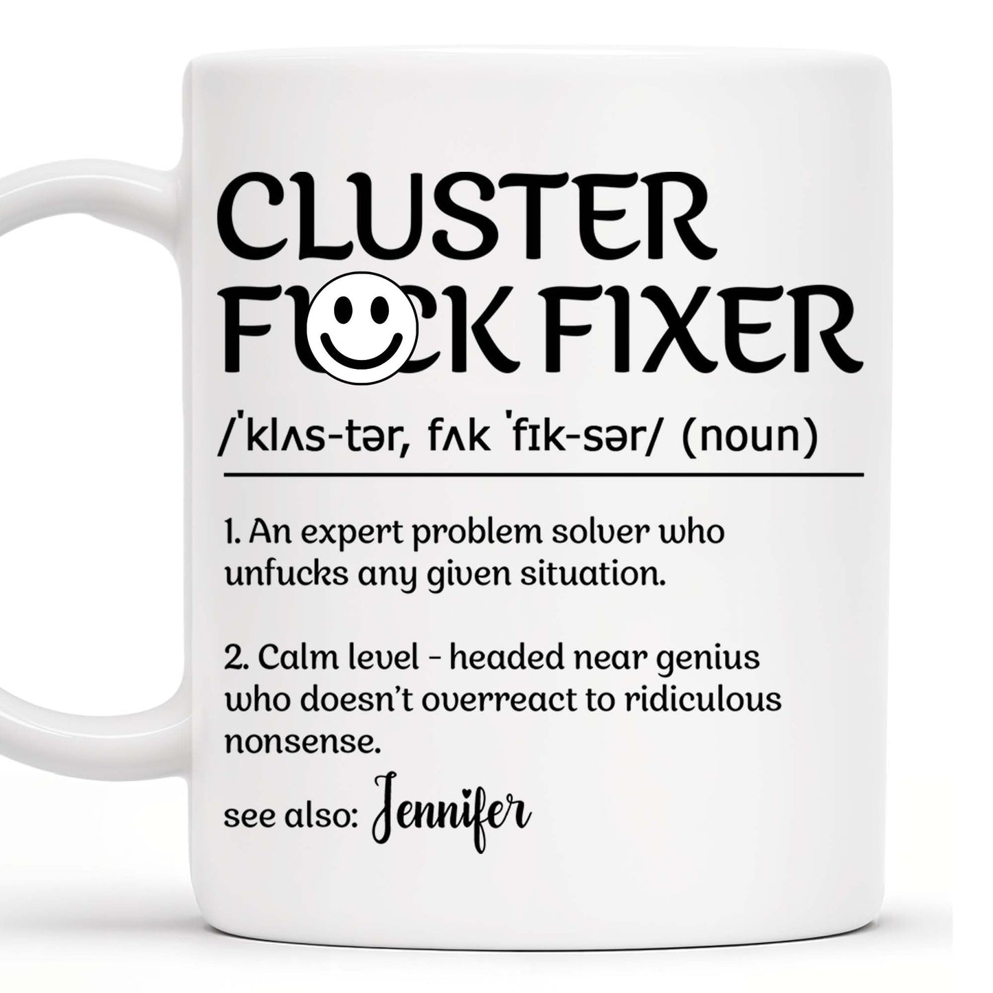 Expert Problem Solver Who Calms Situations - Personalized Custom Coffee Mug - COL009_MG