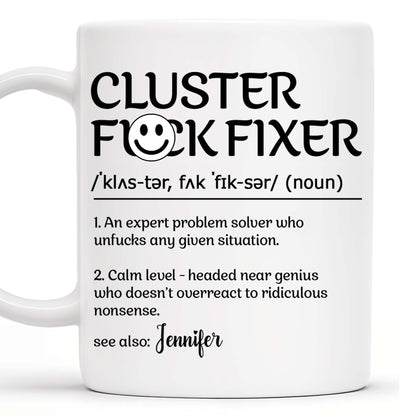 Expert Problem Solver Who Calms Situations - Personalized Custom Coffee Mug - COL009_MG