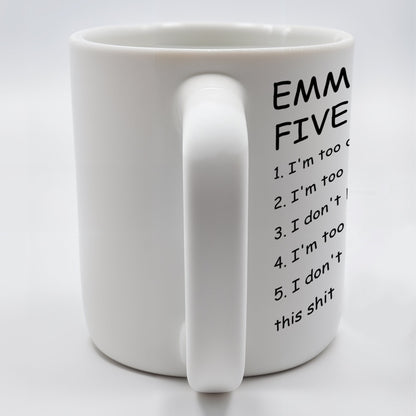 Five Moods Mug For Friends Who Are Always Over It - Personalized Custom Coffee Mug - COL038_MG