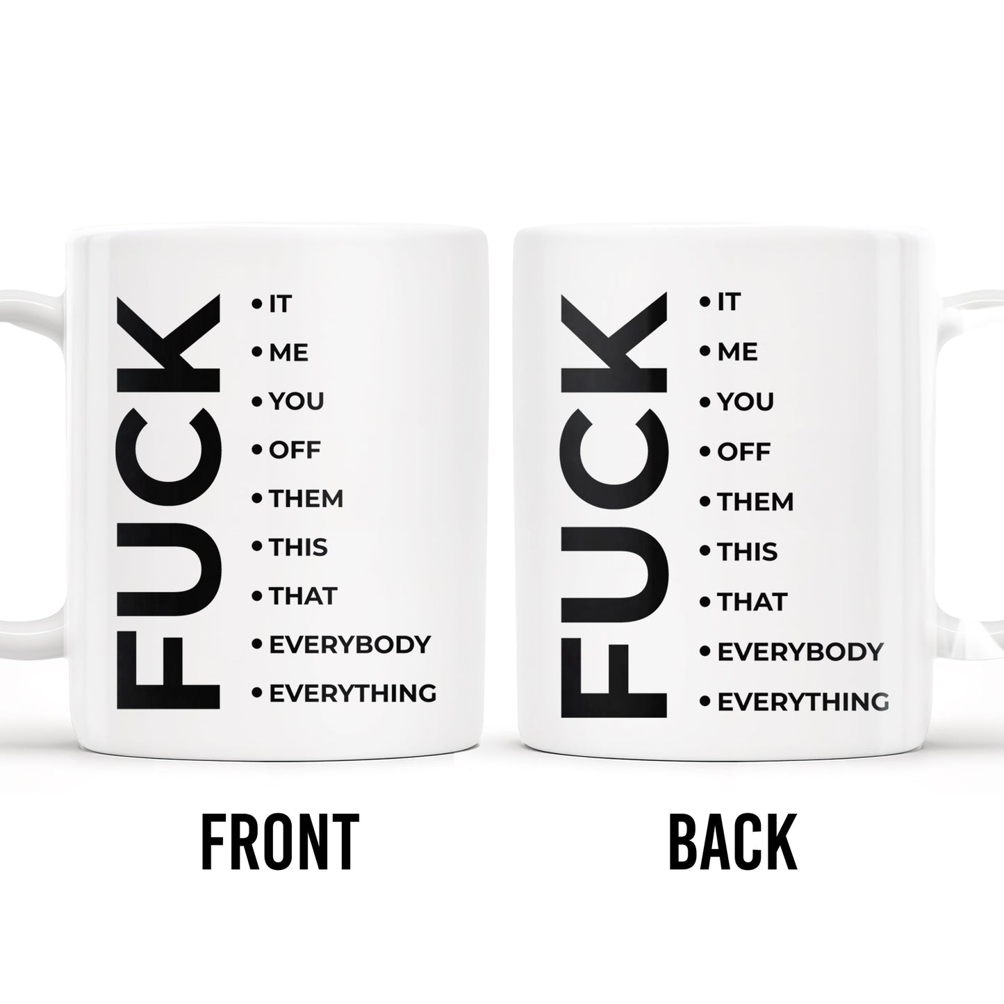Effing Everything Offensive Humor Mug - Personalized Custom Coffee Mug - COL041_MG
