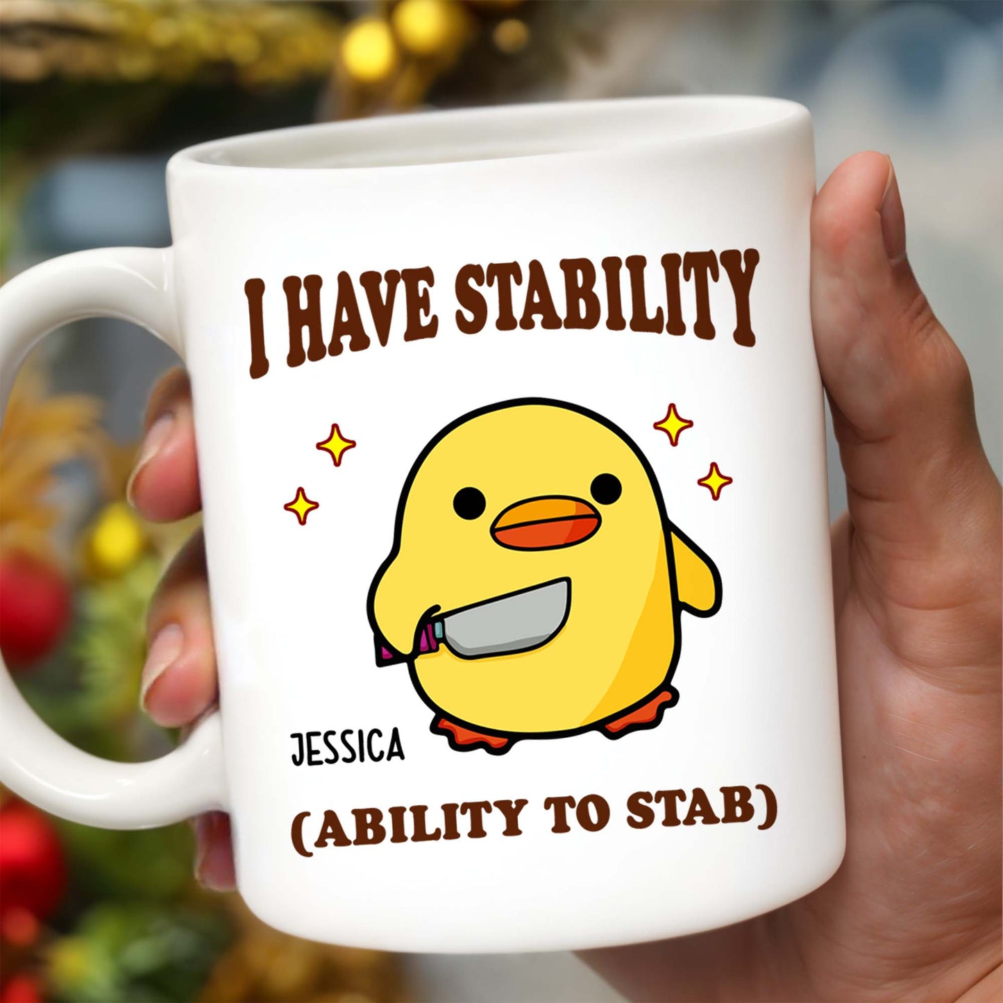 I Have Stability Ability To Stab With Cartoon Duck - Personalized Custom Coffee Mug - COL042_MG