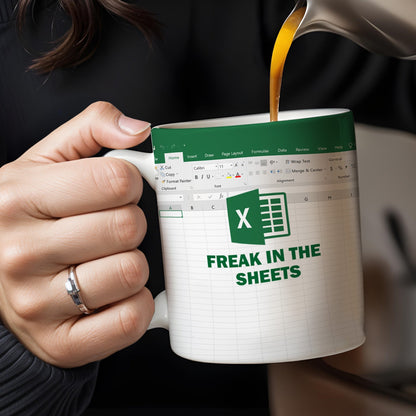 Freak In The Sheets With Excel Design - Personalized Custom Coffee Mug - COL047_MG