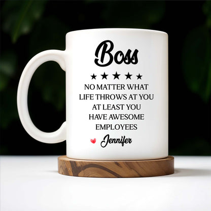 Boss No Matter What Life Throws Awesome Employees Stars - Personalized Custom Coffee Mug - COL050_MG