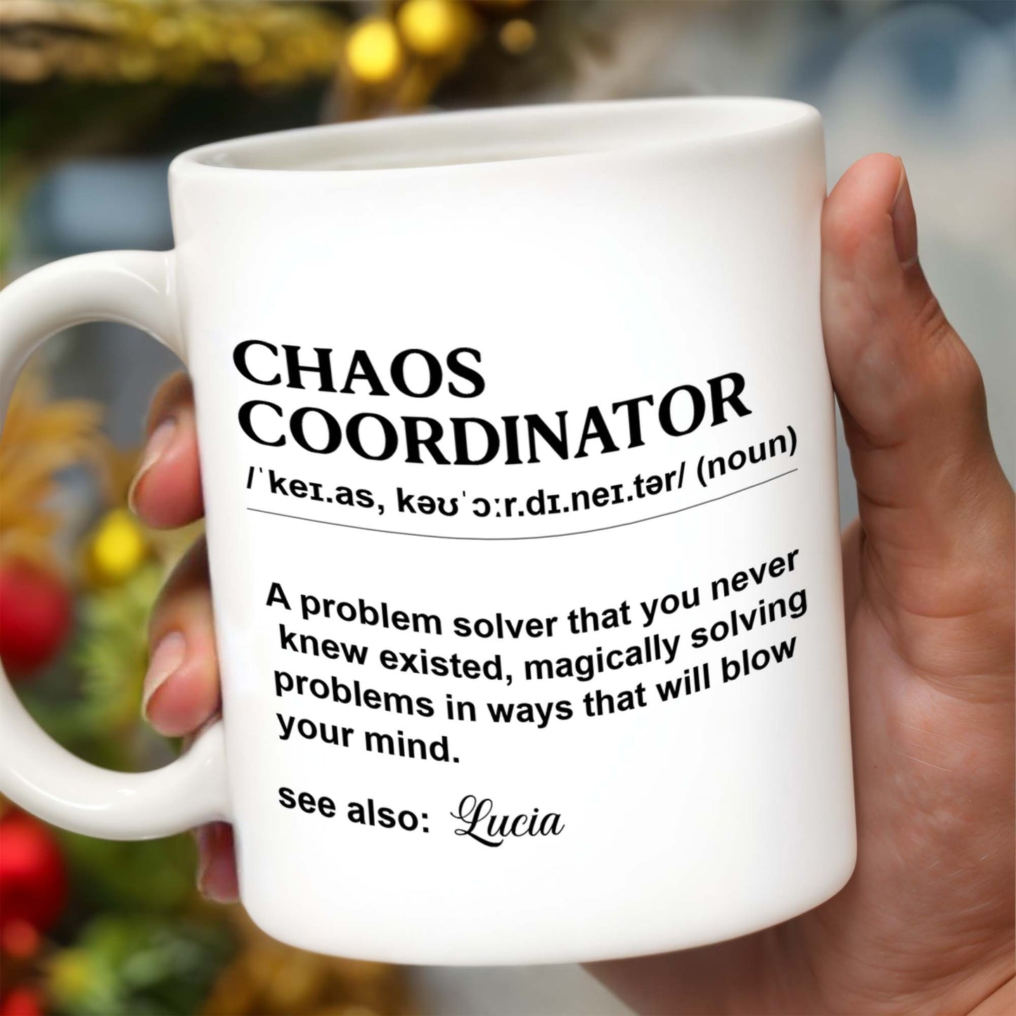 Chaos Coordinator Magical Problem Solver Mug - Personalized Custom Coffee Mug - COL051_MG