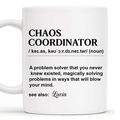 Chaos Coordinator Magical Problem Solver Mug - Personalized Custom Coffee Mug - COL051_MG