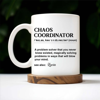 Chaos Coordinator Magical Problem Solver Mug - Personalized Custom Coffee Mug - COL051_MG