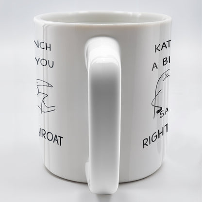 I'd Punch A B*tch for You Right in the Throat Coffee Mug - Personalized Custom Coffee Mug - COL056_MG