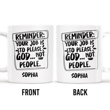 Please God Not People Reminder Mug - Personalized Custom Coffee Mug - COL059_MG