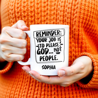 Please God Not People Reminder Mug - Personalized Custom Coffee Mug - COL059_MG