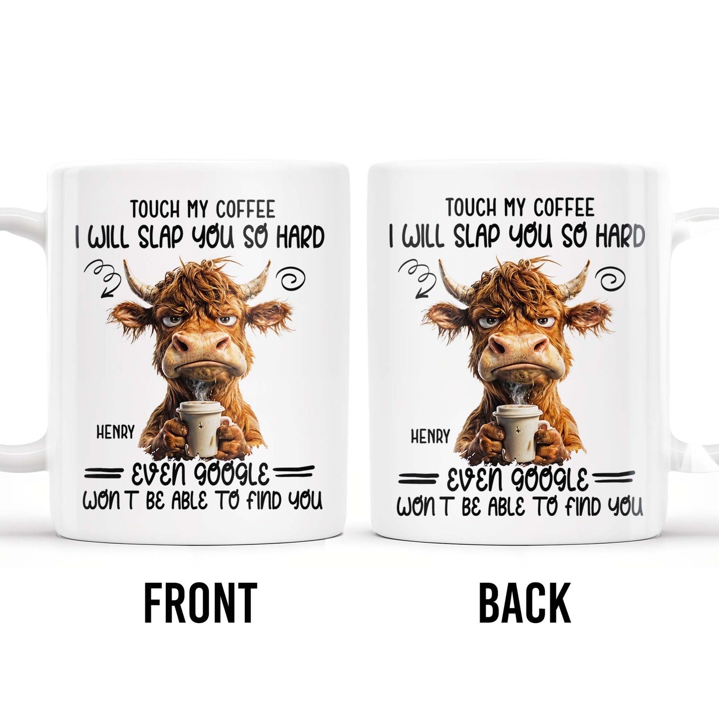 Touch My Coffee I Will Slap You So Hard Cow and Coffee Cup Design - Personalized Custom Coffee Mug - COL060_MG