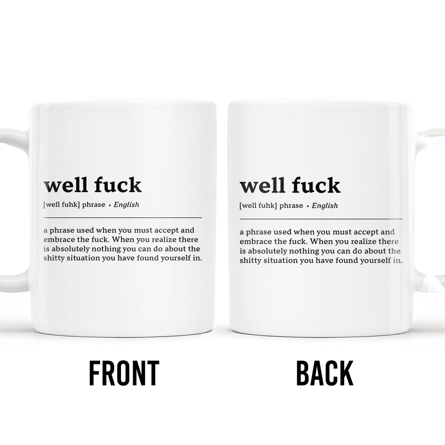 Embrace the Situation, Phrase to Accept and Move On - Personalized Custom Coffee Mug - COL061_MG