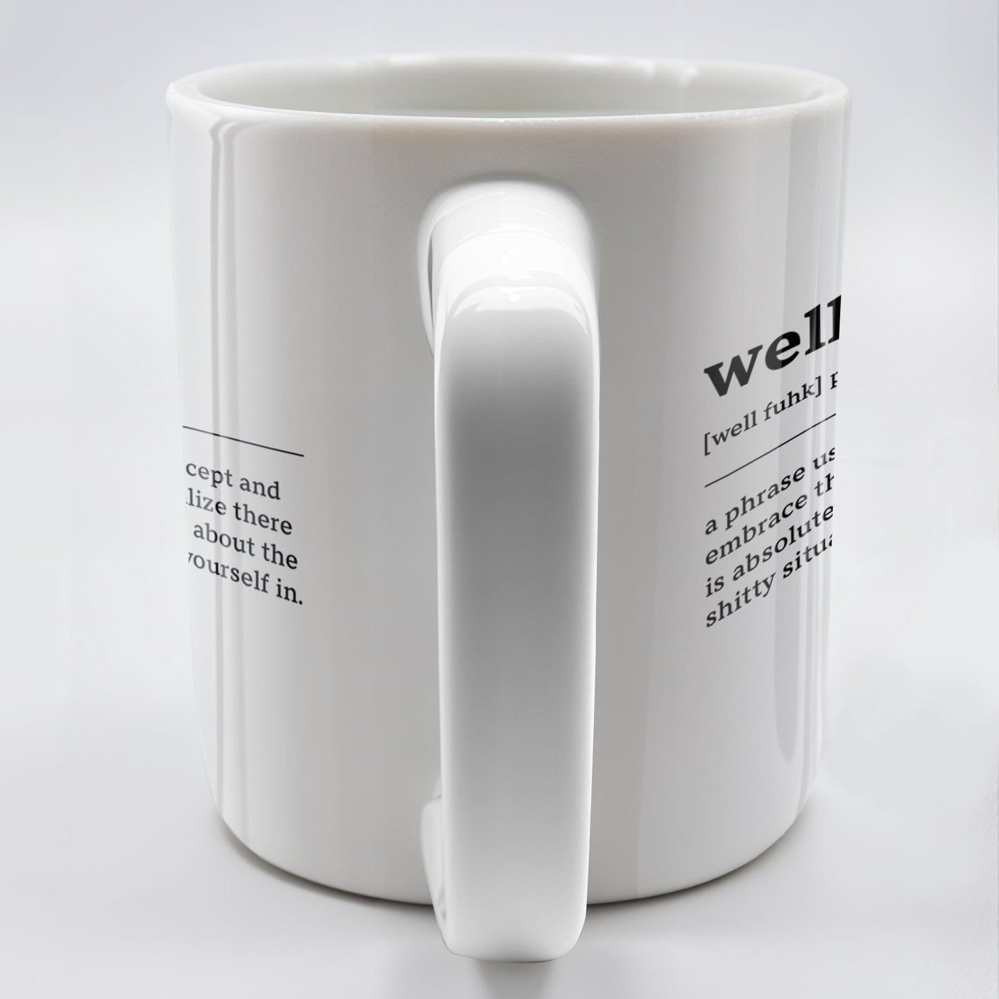 Embrace the Situation, Phrase to Accept and Move On - Personalized Custom Coffee Mug - COL061_MG