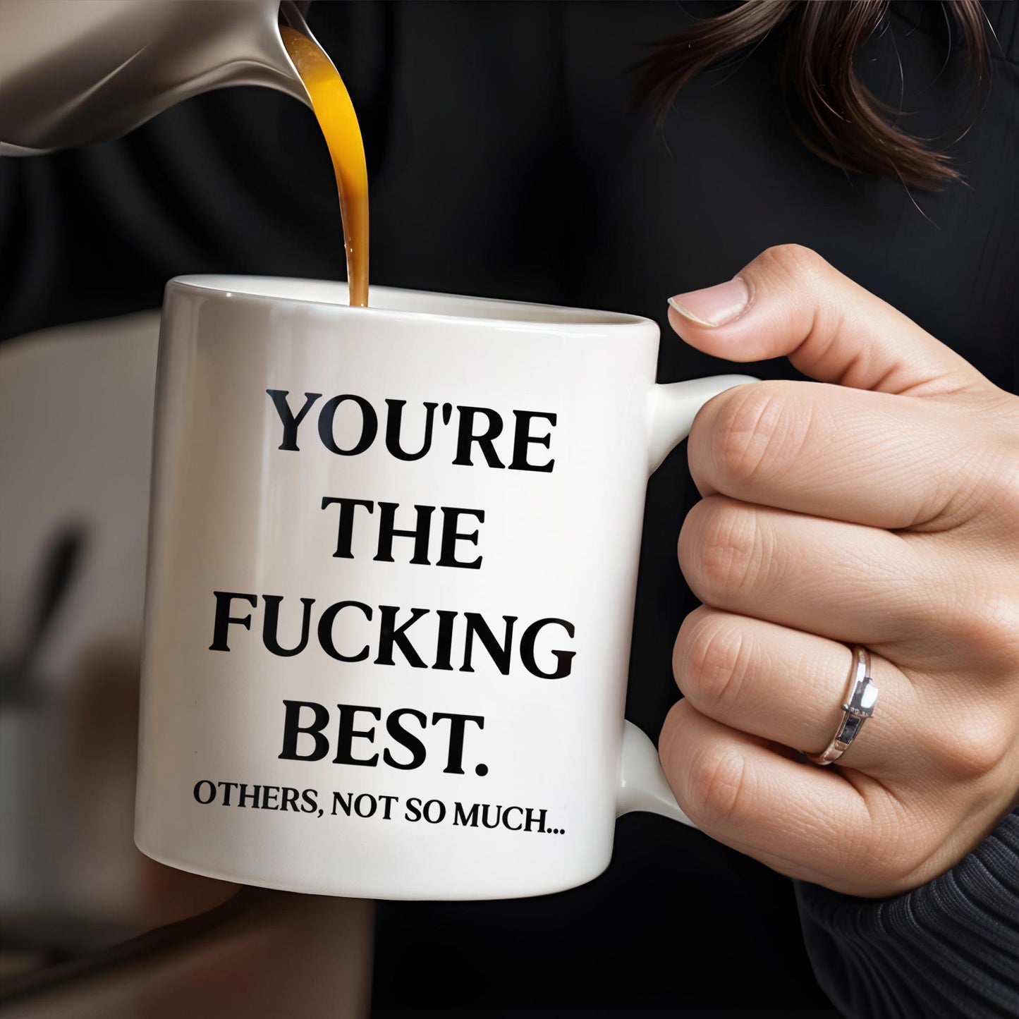 You're The Effing Best Others Not So Much Mug - Personalized Custom Coffee Mug - COL062_MG