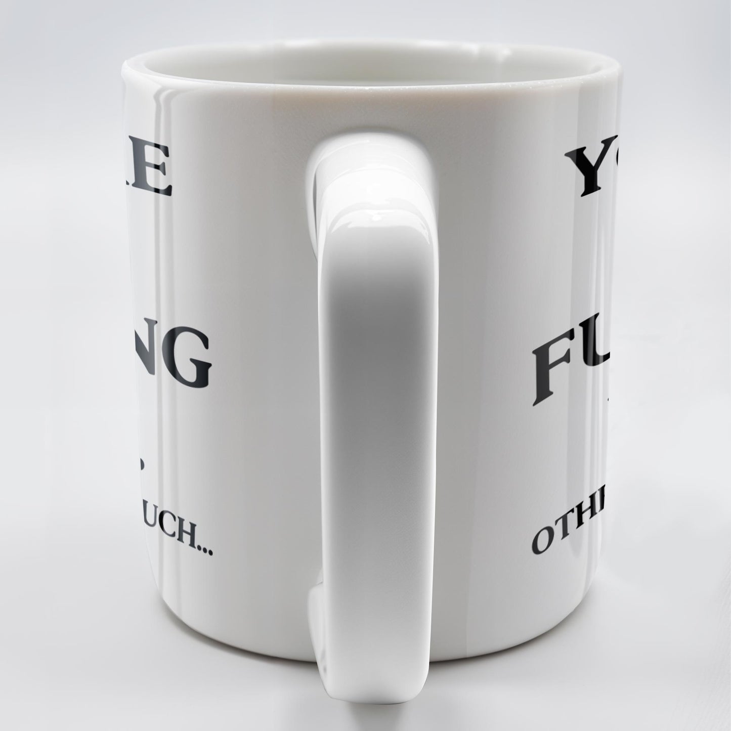 You're The Effing Best Others Not So Much Mug - Personalized Custom Coffee Mug - COL062_MG