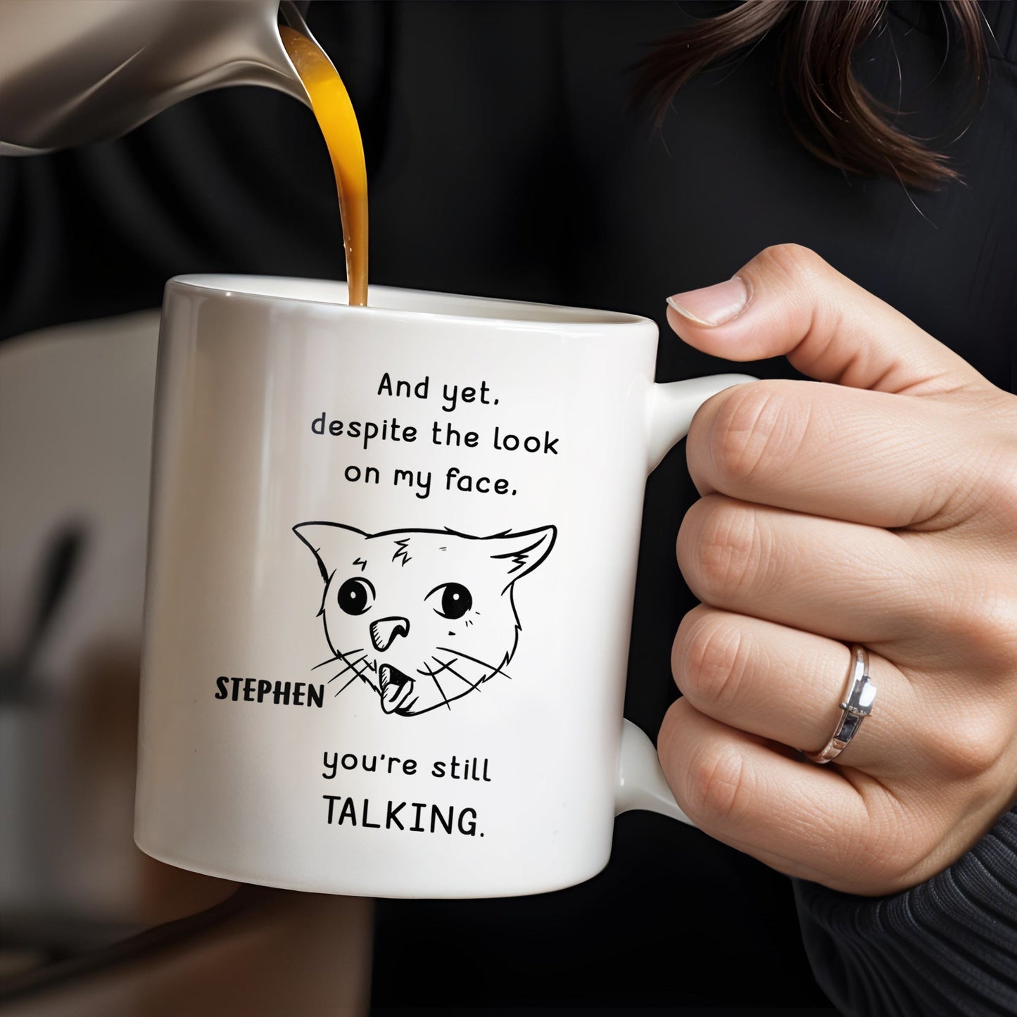 And Yet You're Still Talking Funny Cat Quote Mug - Personalized Custom Coffee Mug - COL063_MG