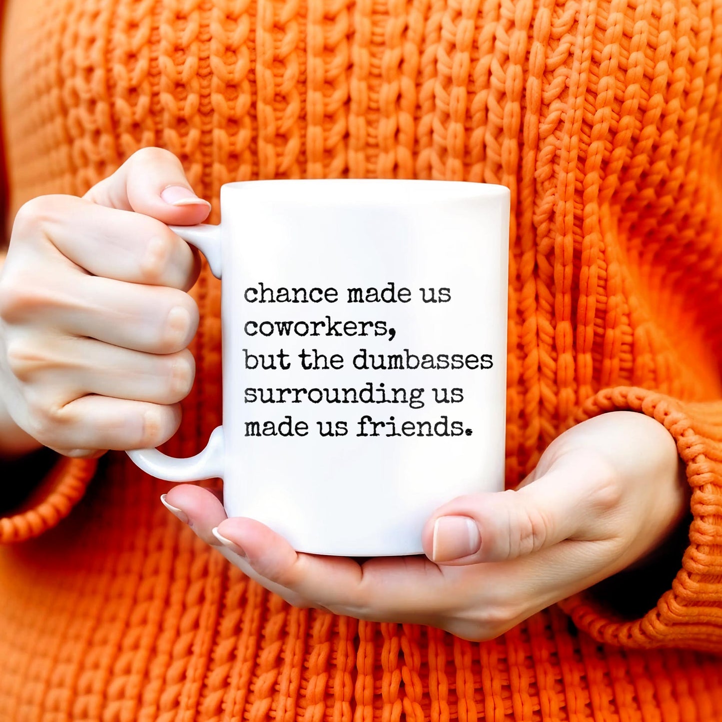 Chance Made Us Coworkers Friendship Quote - Personalized Custom Coffee Mug - COL065_MG