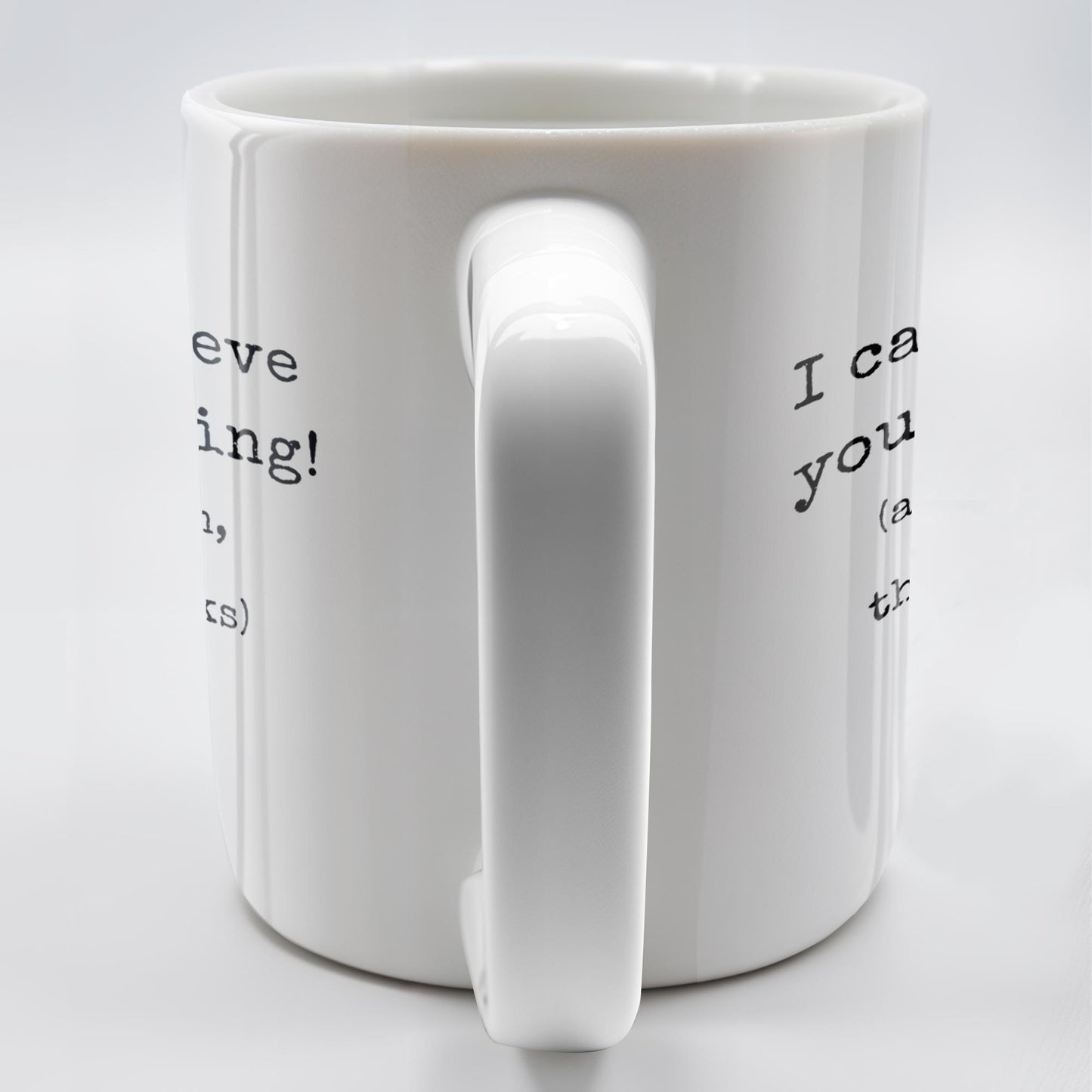I Can't Believe You're Leaving This Place Sucks - Personalized Custom Coffee Mug - COL067_MG