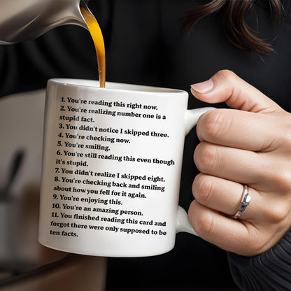 10 Facts About You, Humorous and Uplifting - Personalized Custom Coffee Mug - COL070_MG