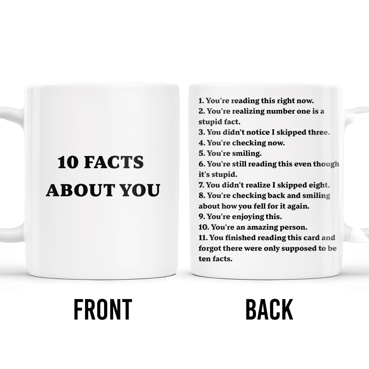 10 Facts About You, Humorous and Uplifting - Personalized Custom Coffee Mug - COL070_MG