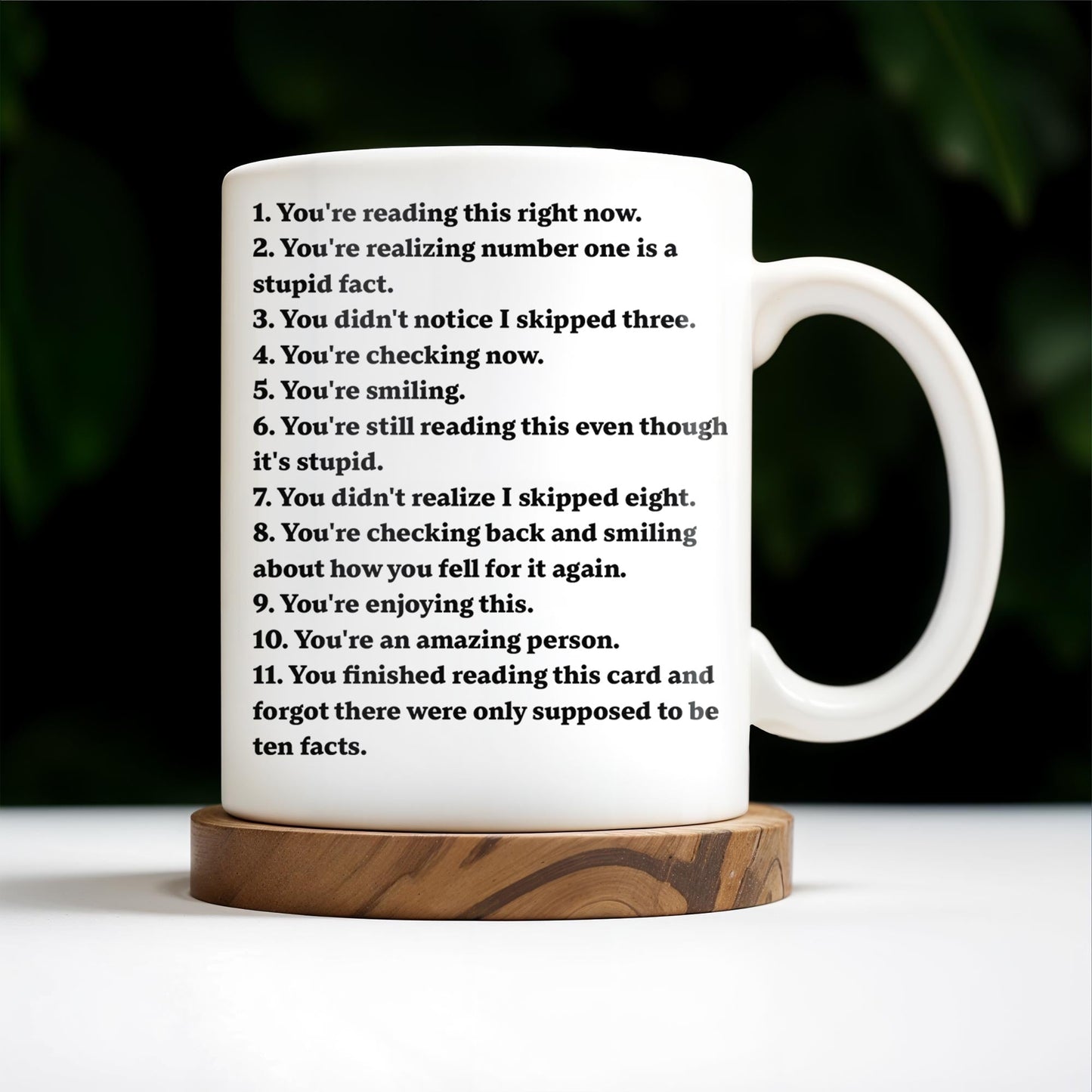 10 Facts About You, Humorous and Uplifting - Personalized Custom Coffee Mug - COL070_MG