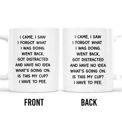 I Came I Saw Funny Quote Cup - Personalized Custom Coffee Mug - COL072_MG