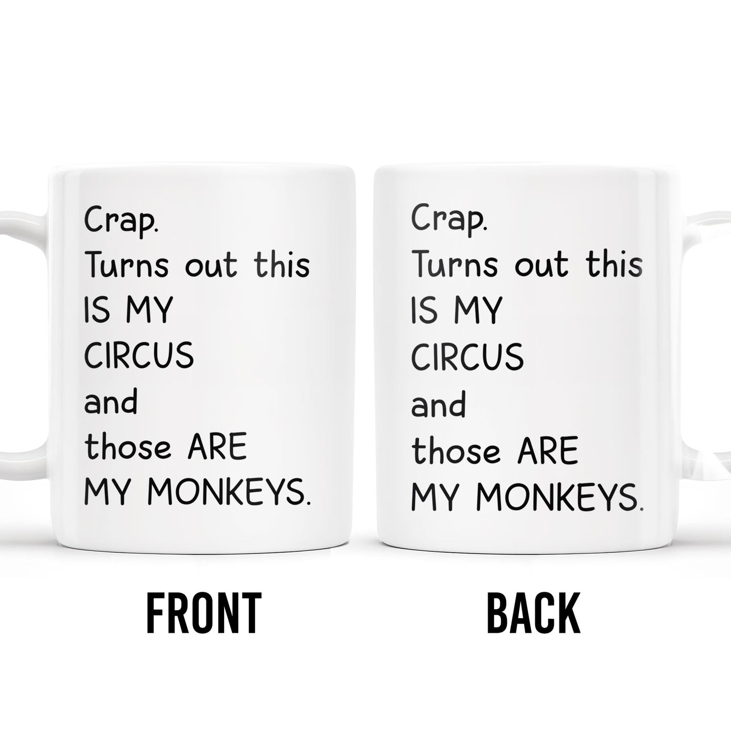 This Is My Circus, Those Are My Monkeys - Personalized Custom Coffee Mug - COL075_MG