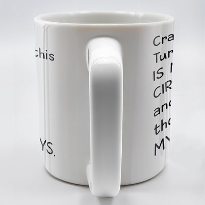 This Is My Circus, Those Are My Monkeys - Personalized Custom Coffee Mug - COL075_MG