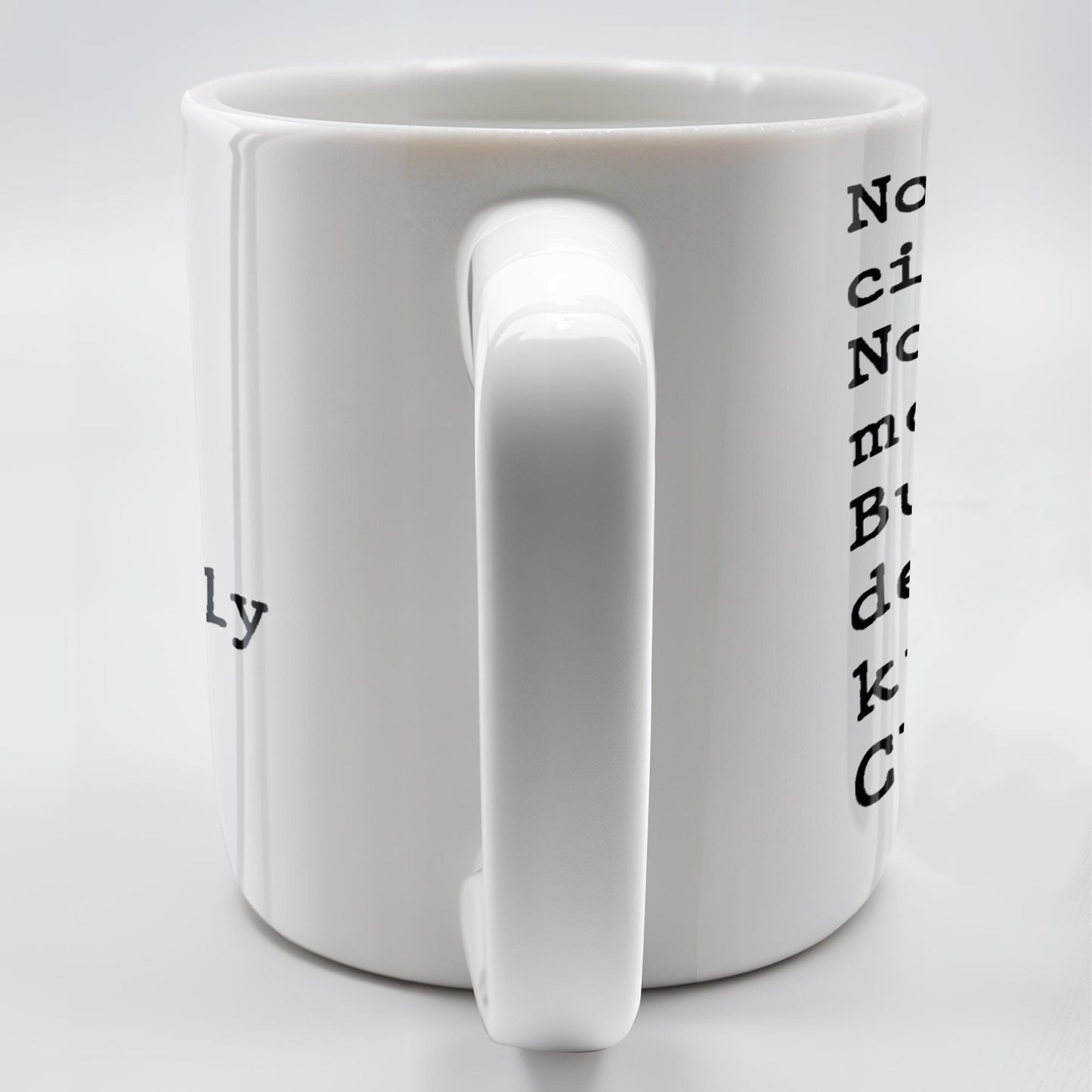 Not My Circus, Not My Monkeys, Know The Clowns Mug - Personalized Custom Coffee Mug - COL077_MG