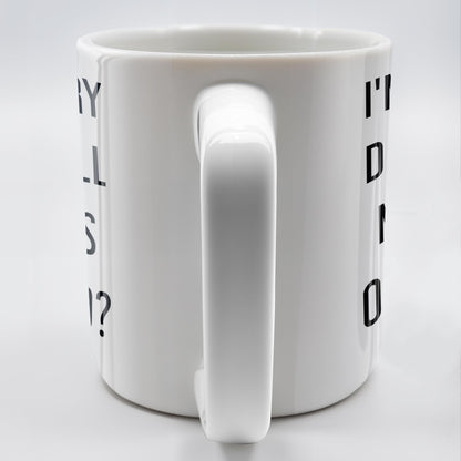 I'm Sorry Did I Roll My Eyes Out Loud Humorous Quote Mug - Personalized Custom Coffee Mug - COL078_MG