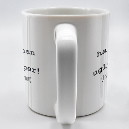 You Work Harder Appreciation Quote Mug - Personalized Custom Coffee Mug - COL080_MG