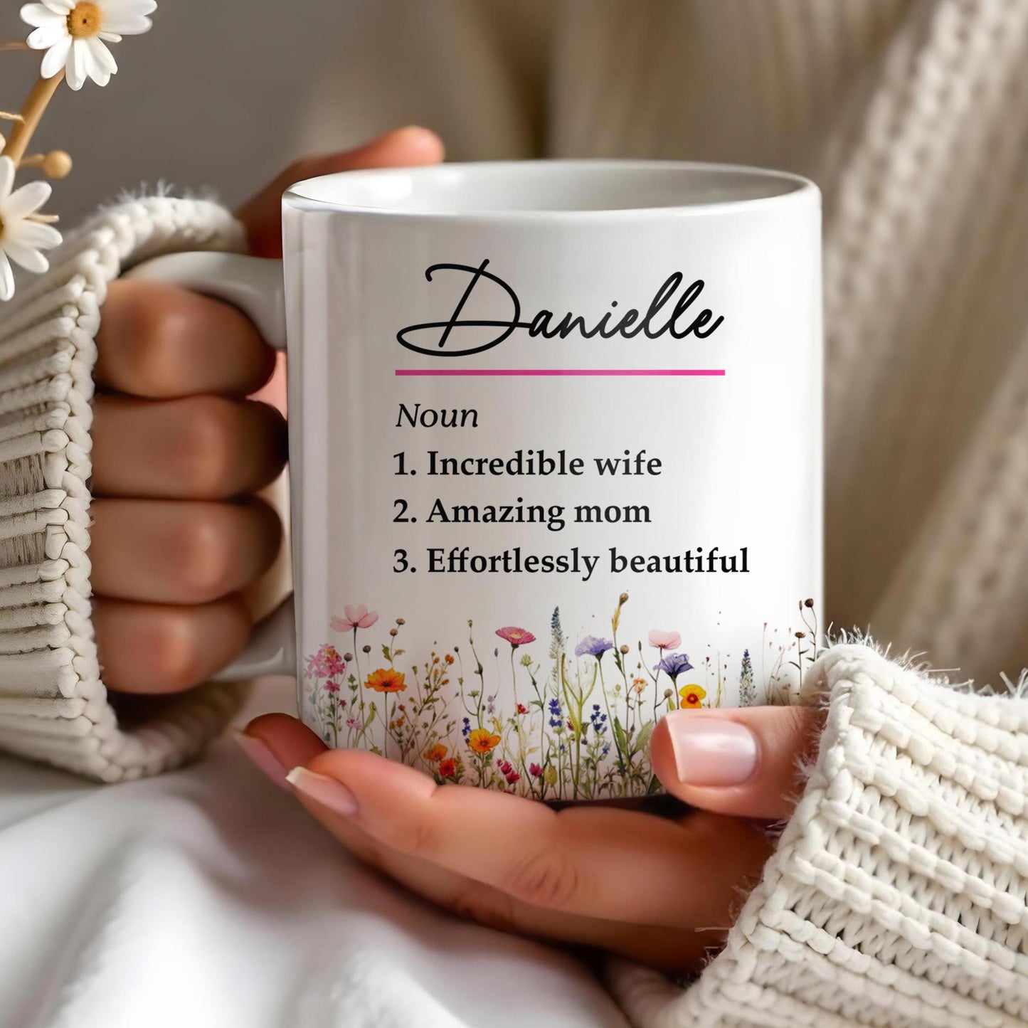 Incredible Wife Amazing Mom Effortlessly Beautiful With Wildflowers - Personalized Custom Coffee Mug - COL087_MG