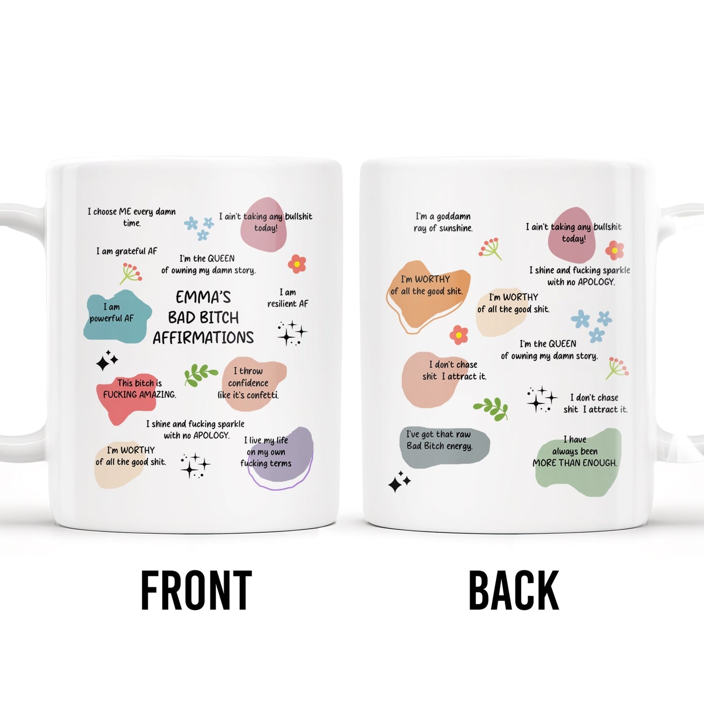 Celebrate Inner Strength With Personal Affirmations And Flowers - Personalized Custom Coffee Mug - COL088_MG