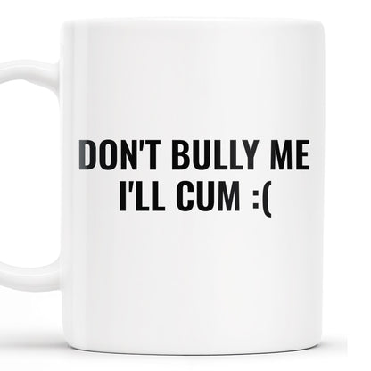 Unique Humorous Message Mug For Prank Gifts - Personalized Custom Coffee Mug - COL089_MG