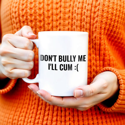 Unique Humorous Message Mug For Prank Gifts - Personalized Custom Coffee Mug - COL089_MG