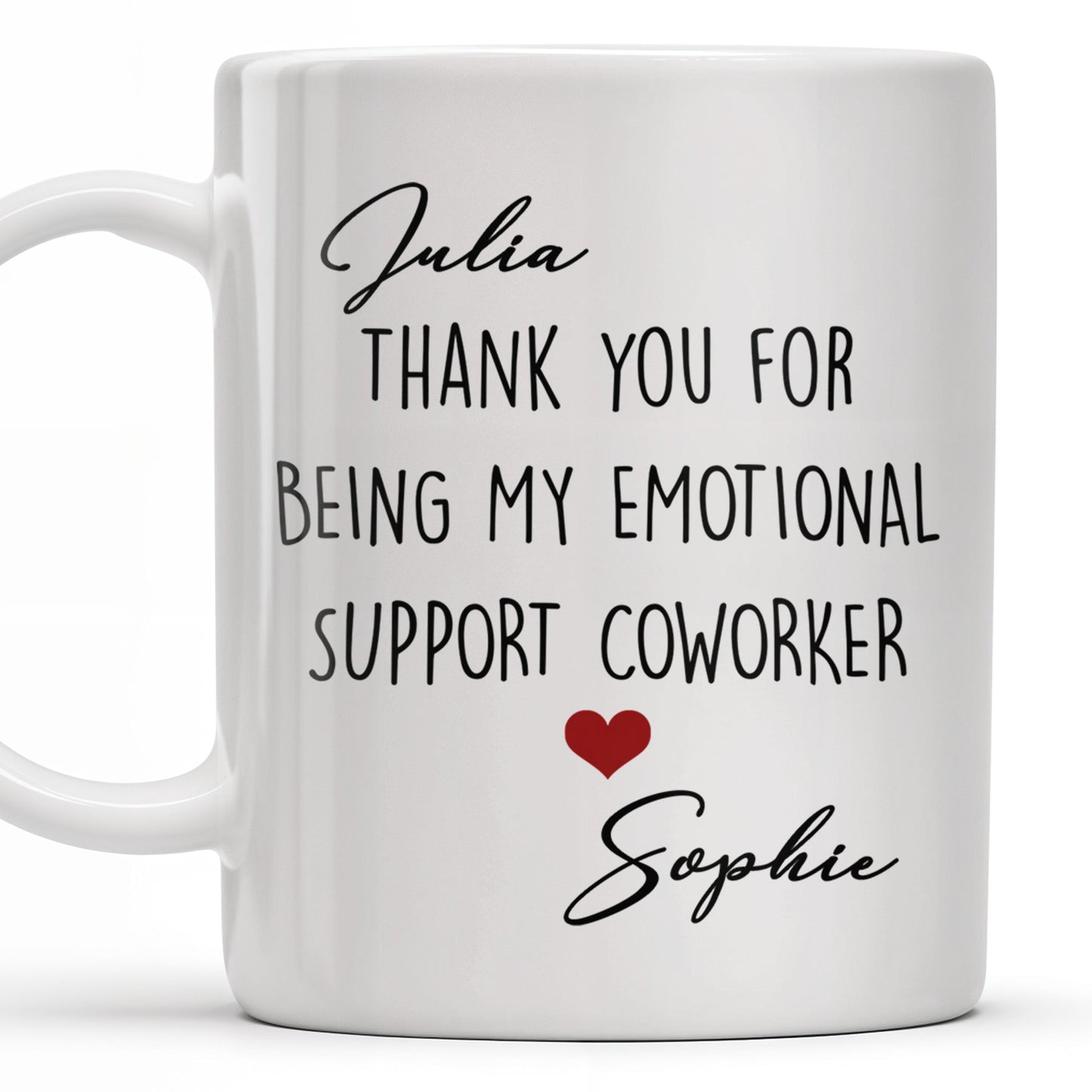 Thank You For Being My Emotional Support Coworker - Personalized Custom Coffee Mug - COL103_MG