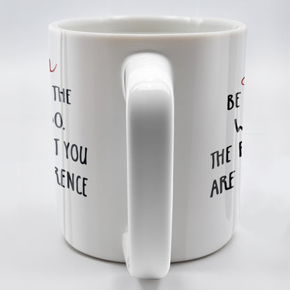 Be Proud Of The Work You Do & The Difference You Make - Personalized Custom Coffee Mug - COL105_MG