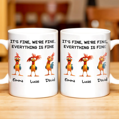 It's Fine, We're Fine, Everything Is Fine With Roosters - Personalized Custom Coffee Mug - COL106_MG
