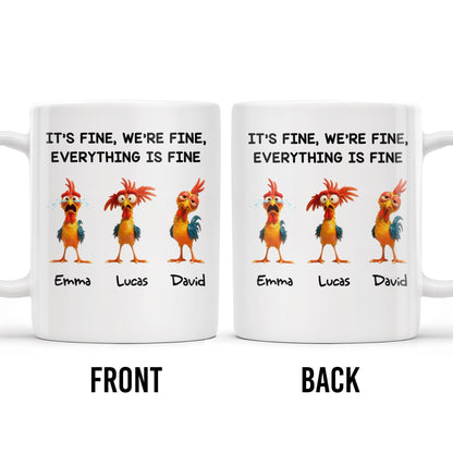 It's Fine, We're Fine, Everything Is Fine With Roosters - Personalized Custom Coffee Mug - COL106_MG