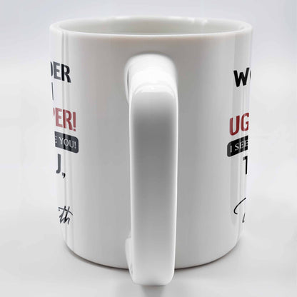 You Work Harder Than An Ugly Stripper Appreciation Mug - Personalized Custom Coffee Mug - COL112_MG