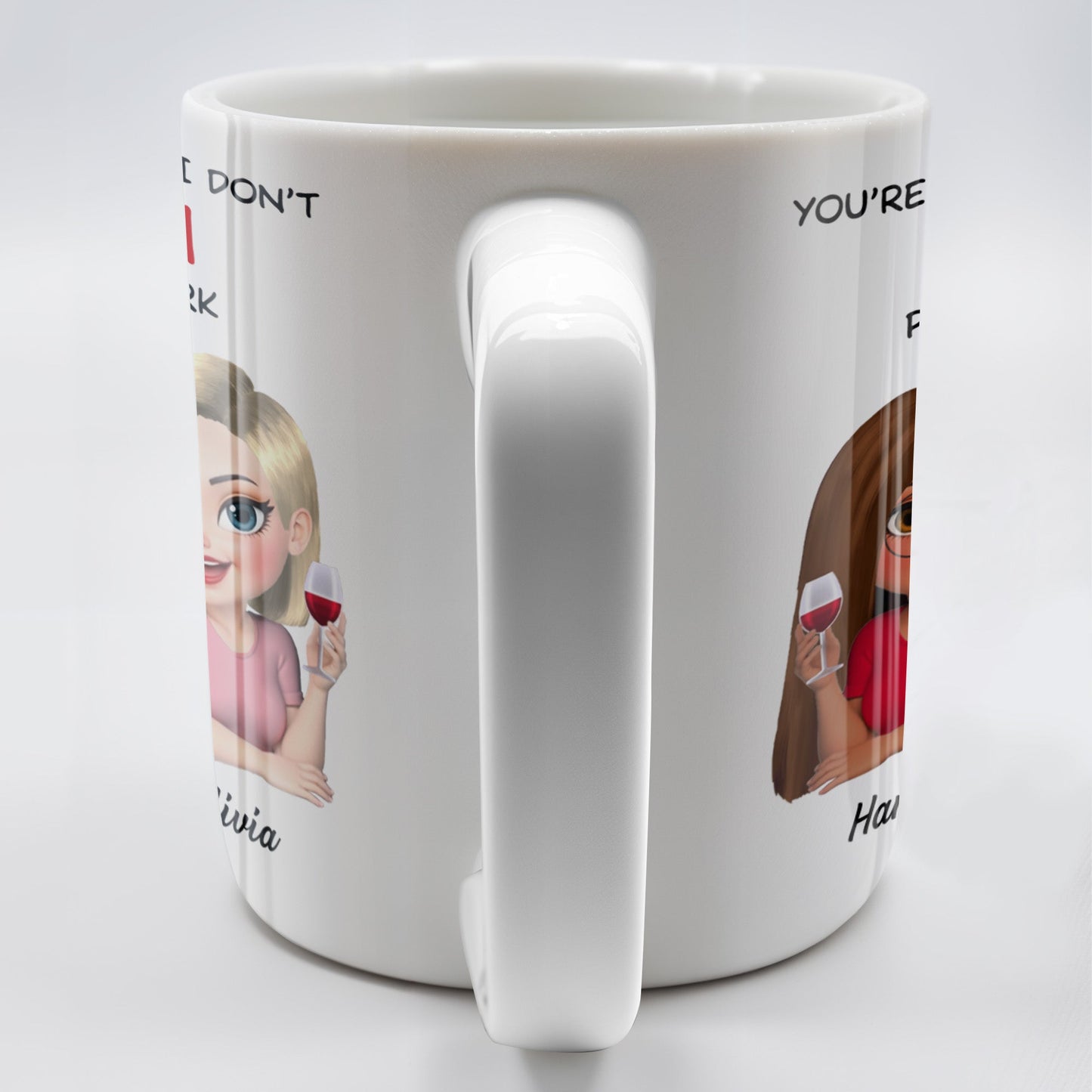 You're The Reason I Don't Punch People At Work, Two Friends With Wine - Personalized Custom Coffee Mug - COL115_MG
