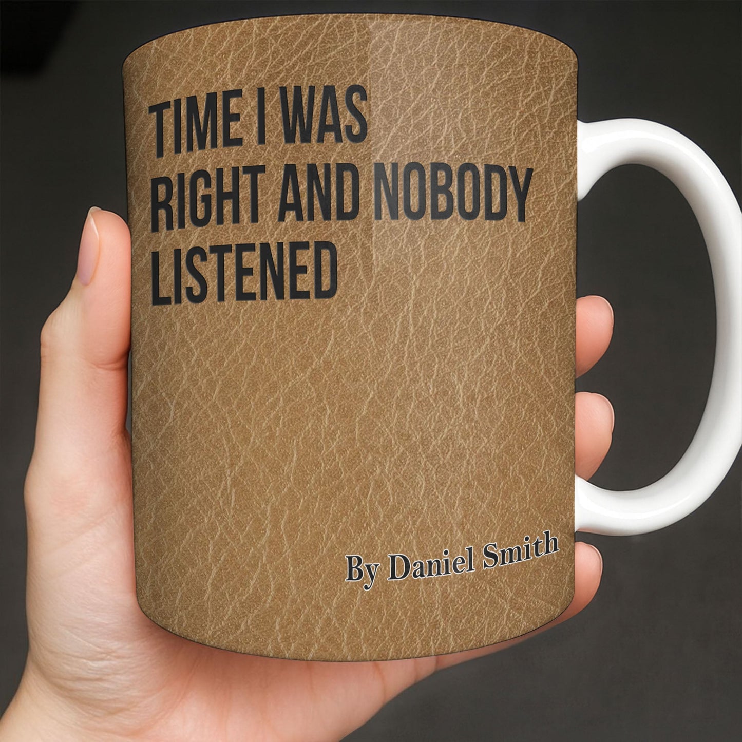 Time I Was Right, Book Style Coffee Mug - Personalized Custom Coffee Mug - COL120_MG