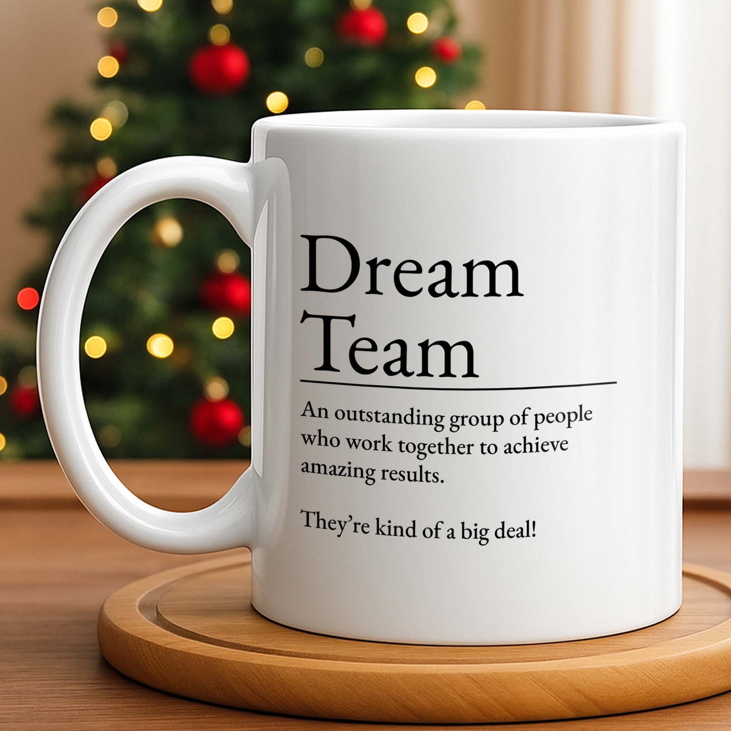 Dream Team, Achieve Amazing Results Together - Personalized Custom Coffee Mug - COL123_MG