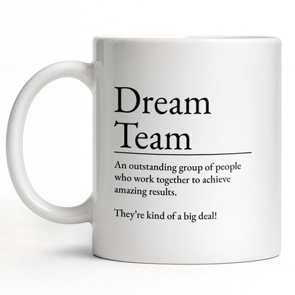 Dream Team, Achieve Amazing Results Together - Personalized Custom Coffee Mug - COL123_MG