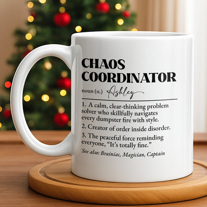 Chaos Coordinator, Definition Text Design - Personalized Custom Coffee Mug - COL124_MG