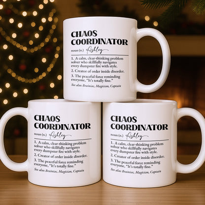 Chaos Coordinator, Definition Text Design - Personalized Custom Coffee Mug - COL124_MG