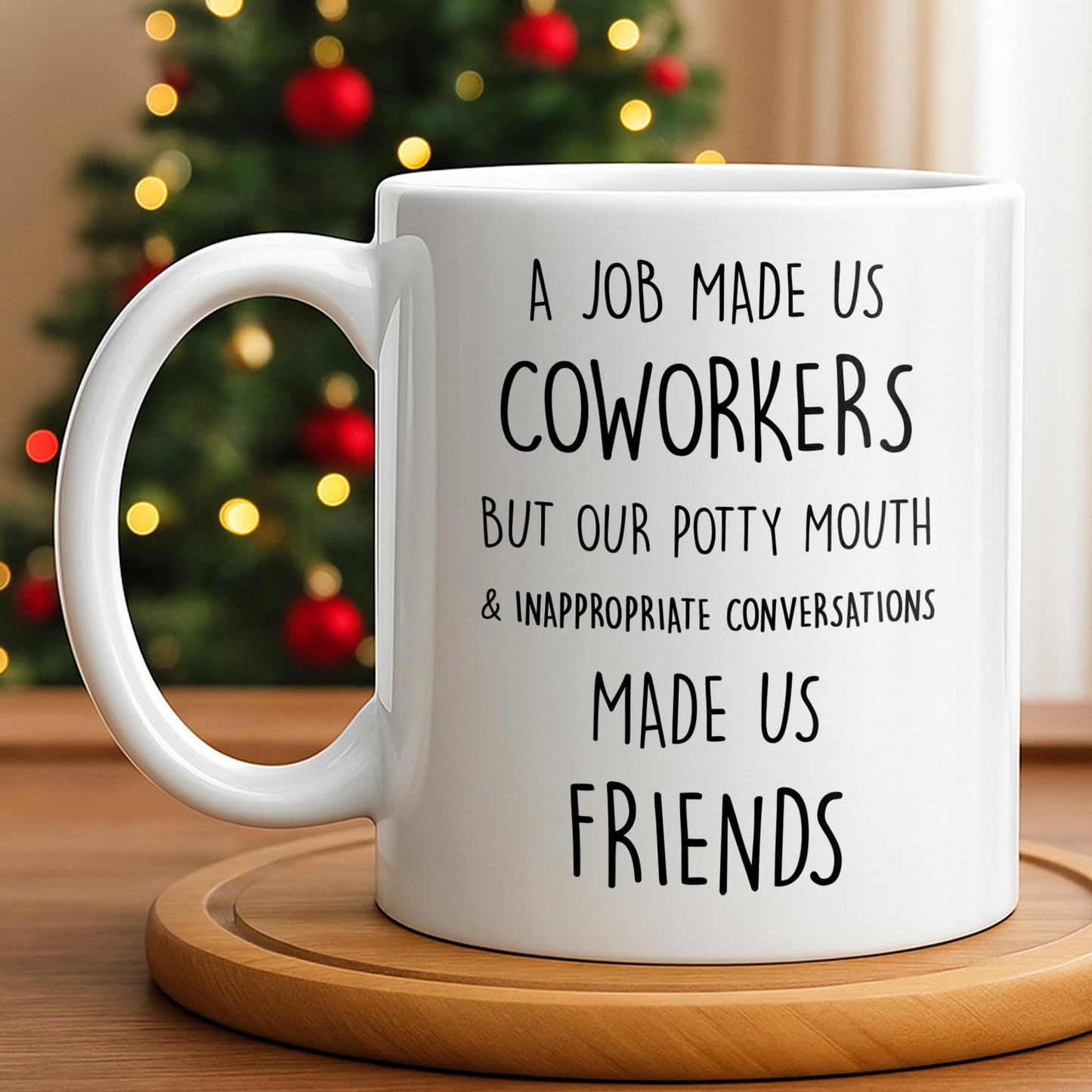 Coworkers To Friends With Potty Mouth & Conversations - Personalized Custom Coffee Mug - COL125_MG
